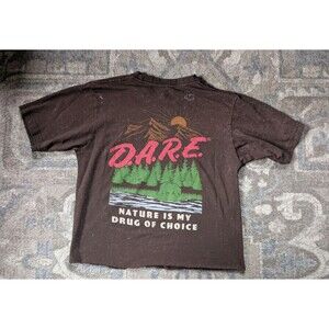 D.A.R.E. Graphic Cropped T Sz S-M Nature Is My Drug Of Choice Gorpcore Outdoor